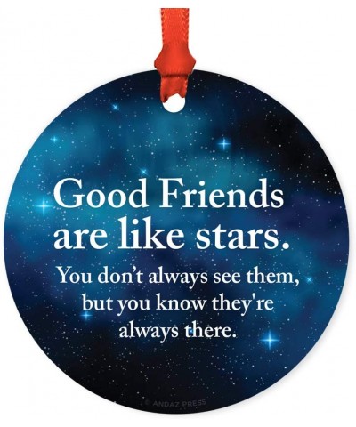 Round Metal Christmas Ornament Friendship Gift- Good Friends are Like Stars- You Don't Always See Them- But You Know They're ...