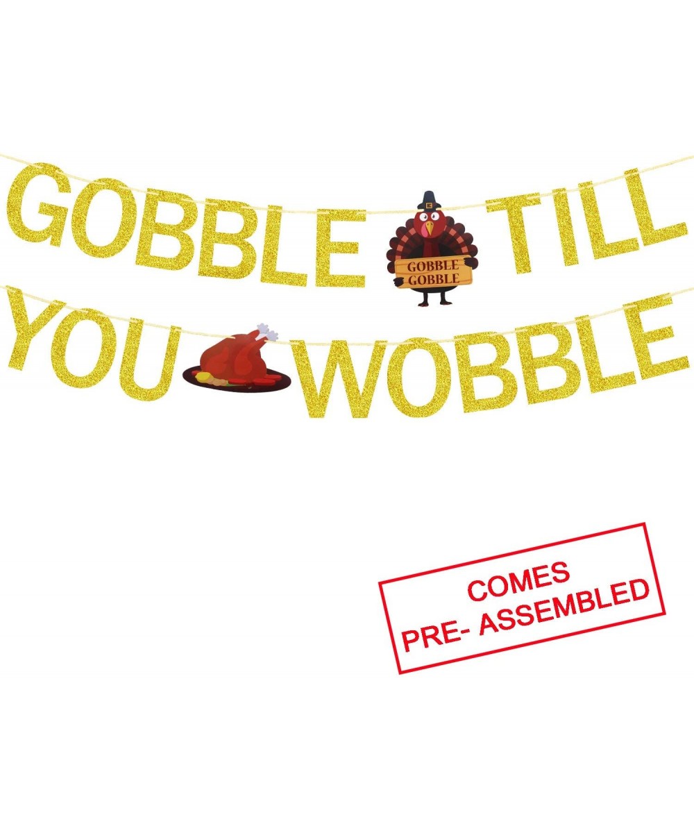 Gobble Till You Wobble Banner Gold Glitter - Thanksgiving Banner - Thanksgiving Decorations - Fall Thanksgiving Turkey Day De...
