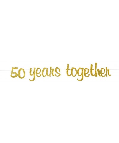 50 Years Together Banner 50th Birthday Party Decor Fifty Anniversary Wedding Party Decorations Sign Gold Glitter - C119G3CKT4...