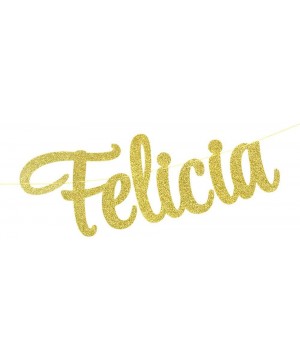 Bye Felicia Banner - Graduation/Farewell/Moving/Job Change Party Decorations Shiny Gold Gliter Paper Party Decoration - CK190...