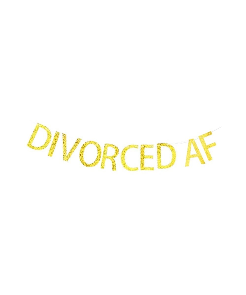 Divorced AF Banner- Gold Gliter Sign for Divorced Party Decorations - CY18G3WERKM $8.74 Banners & Garlands