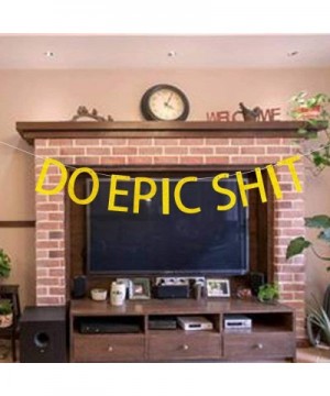 Do Epic Shit Banner Gold Banner - CJ18G3EOL59 $6.05 Banners & Garlands