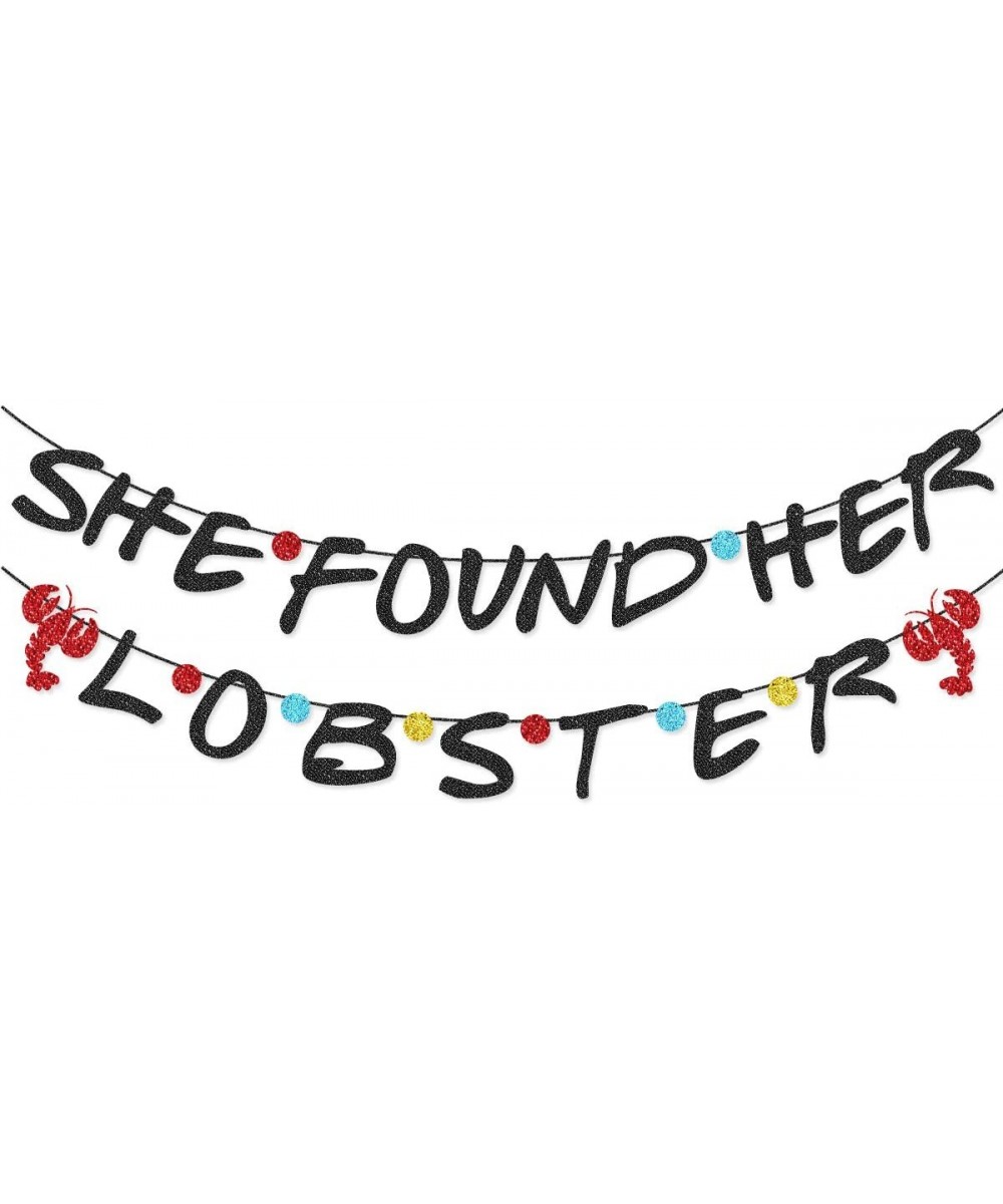 She Found Her Lobster Glitter Banner for Friends Theme Bachelorette Party Bridal Shower Decor - She Found Her Lobster - CQ194...