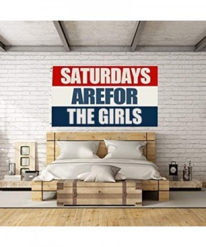 Saturdays are for The Girls Flag- 3x5 Feet for Girl Flags College Dorm Room Decor Banner - boys - CA18ZS0WO9R $4.94 Banners &...