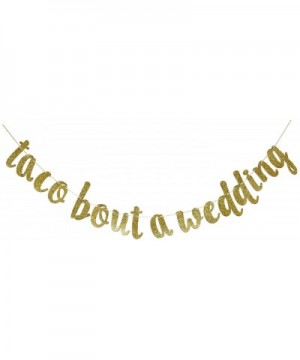 Taco Bout a Wedding Gold Glitter Banner Sign Garland for Mexican Fiesta Themed Bridal Shower Bachelorette Party Wedding Decor...