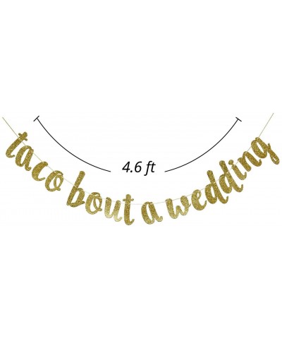 Taco Bout a Wedding Gold Glitter Banner Sign Garland for Mexican Fiesta Themed Bridal Shower Bachelorette Party Wedding Decor...