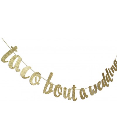 Taco Bout a Wedding Gold Glitter Banner Sign Garland for Mexican Fiesta Themed Bridal Shower Bachelorette Party Wedding Decor...