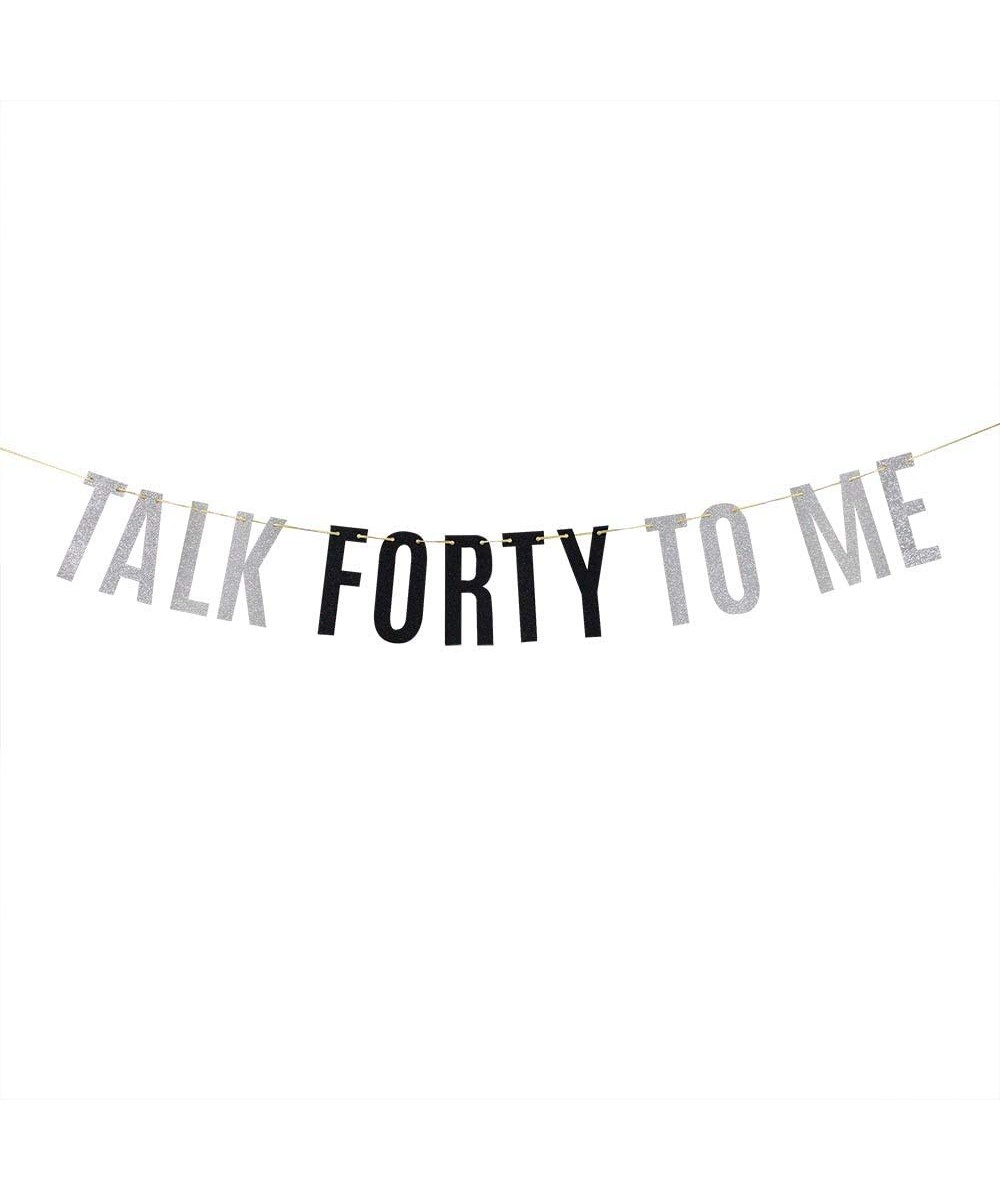 Silver Glitter Talk Forty To Me Banner Funny 40th Birthday Cheers to 40 Years Party Decorations - CJ19CA9CD9K $8.46 Banners &...