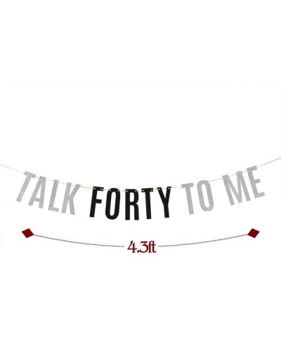 Silver Glitter Talk Forty To Me Banner Funny 40th Birthday Cheers to 40 Years Party Decorations - CJ19CA9CD9K $8.46 Banners &...