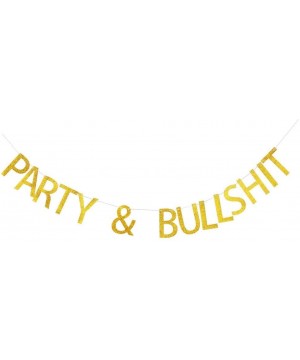 Party & Bullshit Banner- Funny Gold Glitter Letters Sign for Birthday Party- Bubbly Bar Decor - C618DA66DY9 $10.23 Banners & ...