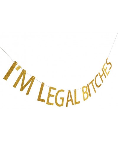 I'm Legal Bitches Banner- Gold Glitter Banner-Birthday Humor Decor. - CT187EL256M $6.82 Banners & Garlands