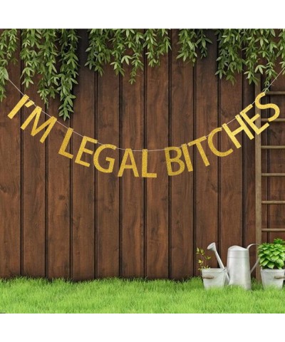 I'm Legal Bitches Banner- Gold Glitter Banner-Birthday Humor Decor. - CT187EL256M $6.82 Banners & Garlands