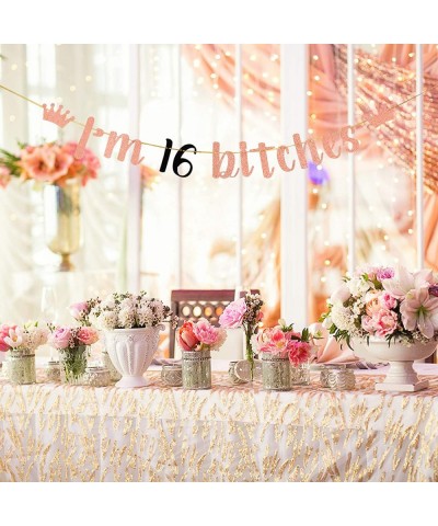 Rose Gold Glitter I'm 16 Bitches Banner - Happy 16th Birthday Banner - Girl's 16th Birthday Party Decorations - Sixteen Years...