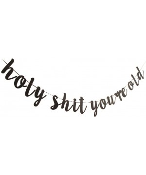 Holy Shit You're Old Banner- Funny Black Glitter Party Decorations for 20th-30th-40th-50th-60th-70th-80th-90th Birthday- Birt...