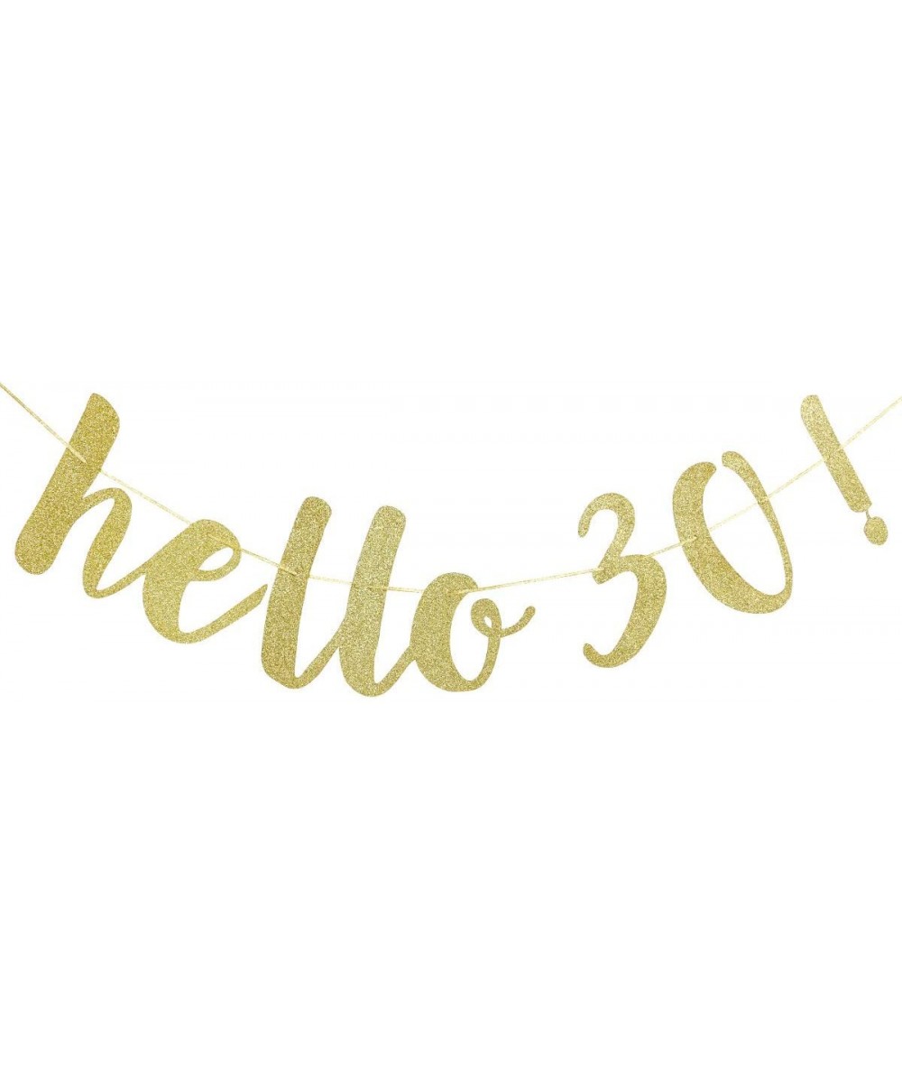 Gold Glittery Hello 30 Banner- 30TH Birthday Banner Birthday Party Backdrop Banner Decorations - CI18U7G3KZD $5.33 Banners