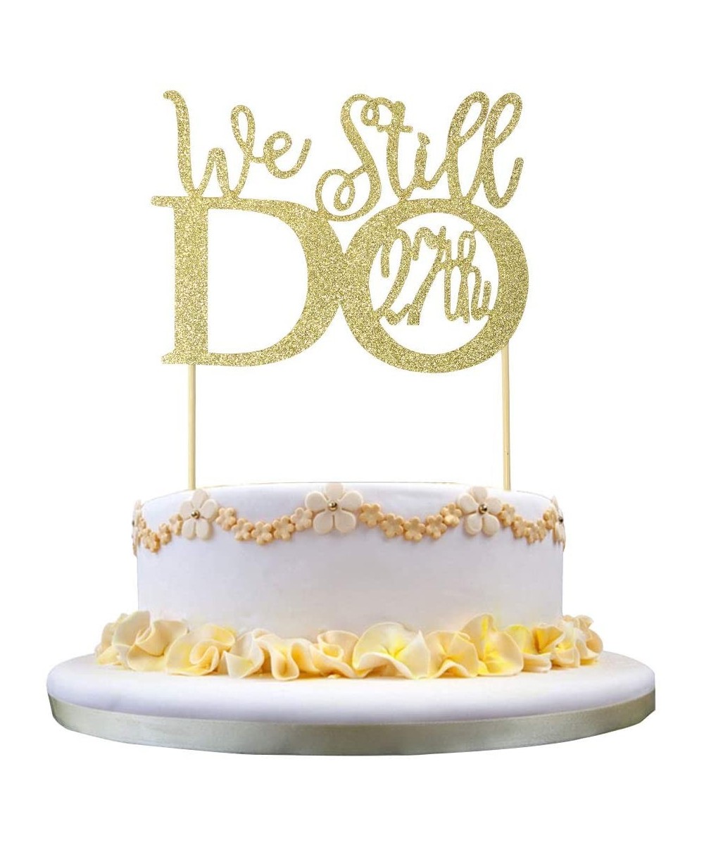 Glitter Gold 27th Anniversary Cake Topper We Still Do 27th Fabulous 27 Finally 27th Vow Renewal Wedding Anniversary Cake Topp...