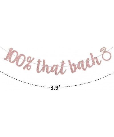 Rose Glod 100% That Bach Bachlorette Party Banner - Lizzo Bachelorette Banner - 100 Percent That Bach Sign - Rose Gold - C319...
